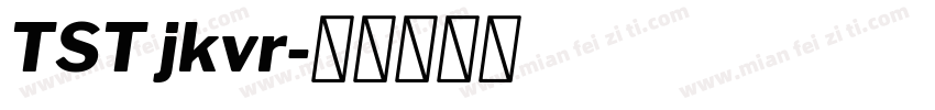 TST jkvr字体转换